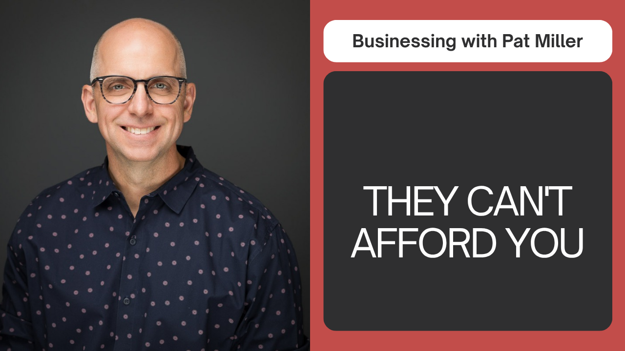 What to Say When They Say They Can't Afford You: Businessing, September 22, 2026